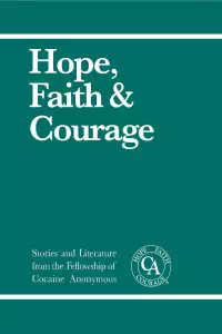 Hope, Faith & Courage - Fellowship of Cocaine Anonymous